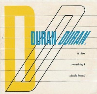 Duran Duran Is There Something I Should Know album cover
