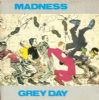 Madness Grey Day album cover