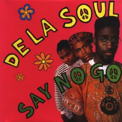 De La Soul Say No Go album cover