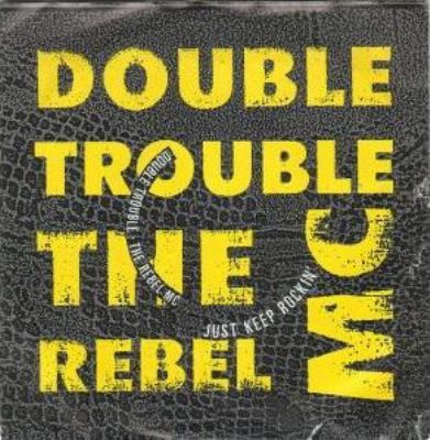 Double Trouble & Rebel MC Just Keep Rockin' album cover