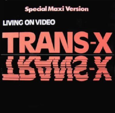 Trans X Living On Video album cover