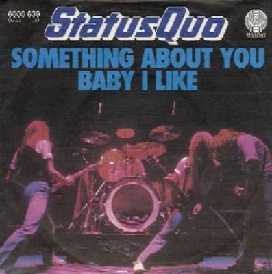 Status Quo Something About You Baby I Like album cover