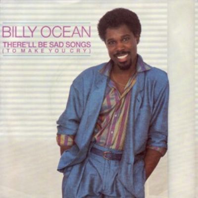 Billy Ocean There'll Be Sad Songs (To Make You Cry) album cover