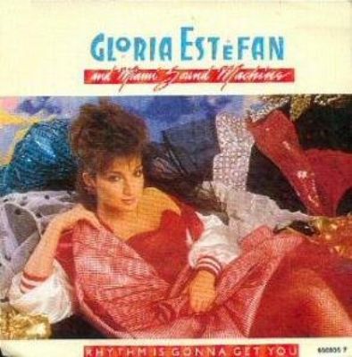 Gloria Estefan & The Miami Sound Machine Rhythm Is Gonna Get You album cover