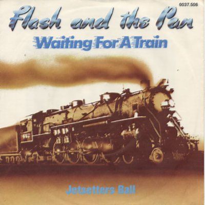Flash & The Pan Waiting For A Train album cover