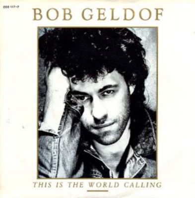 Bob Geldof This Is The World Calling album cover