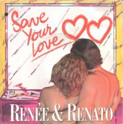 Renée & Renato Save Your Love album cover