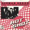 Herman Brood & His Wild Romance - Hot Shot