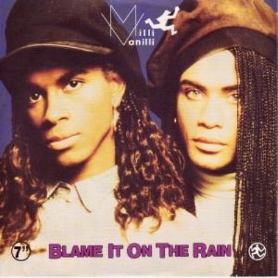 Milli Vanilli Blame It On The Rain album cover