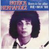 Patrick Hernandez Born To Be Alive album cover