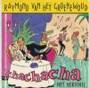 Raymond Van Het Groenewoud Chachacha album cover