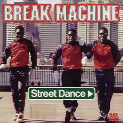 Break Machine Street Dance album cover