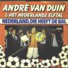 André Van Duin & Het Nederlands Elftal Nederland, Die Heeft Die Bal album cover