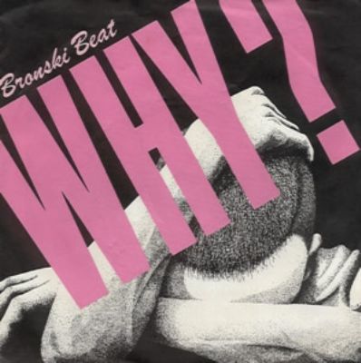 Bronski Beat Why album cover