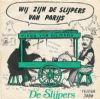 Slijpers - Wij Zijn De Slijpers Van Parijs