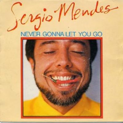 Sergio Mendes Never Gonna Let You Go album cover