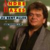 André Hazes Jij Bent Alles album cover