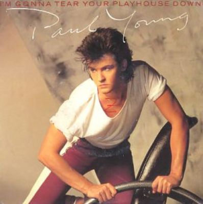 Paul Young I'm Gonna Tear Your Playhouse Down album cover