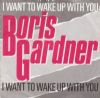 Boris Gardner I Want To Wake Up With You album cover