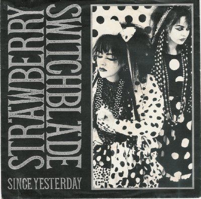 Strawberry Switchblade Since Yesterday album cover