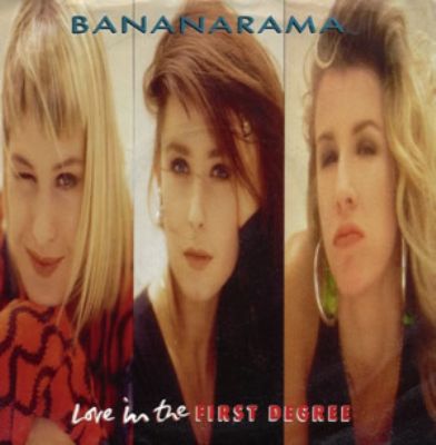 Bananarama Love In The First Degree album cover