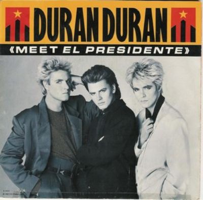 Duran Duran Meet El Presidente album cover