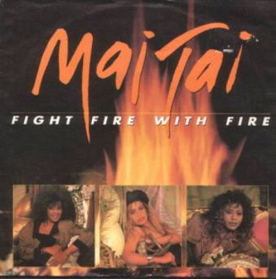 Mai Tai Fight Fire With Fire album cover