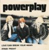 Powerplay Love Can Break Your Heart album cover