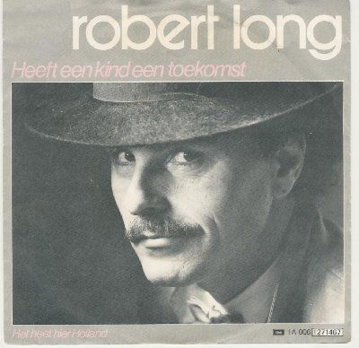 Robert Long Heeft Een Kind Een Toekomst album cover
