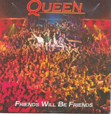 Queen Friends Will Be Friends album cover