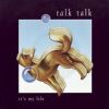 Talk Talk - It's My Life