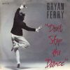 Bryan Ferry Don't Stop The Dance album cover