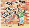 Jive Bunny & The Mastermixers Swing The Mood album cover